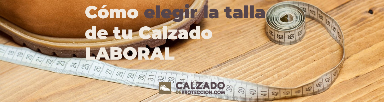 Tips para elegir la talla del Calzado de Protección