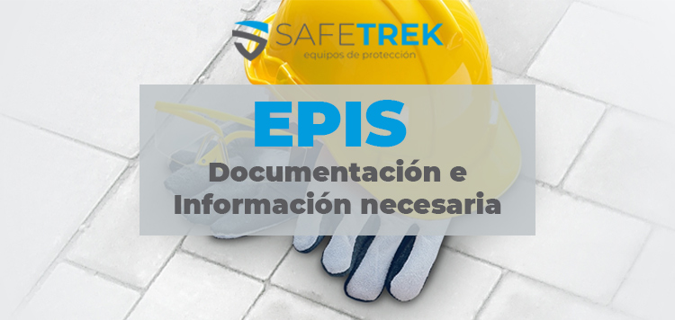 Documentación e Información necesaria en los EPI