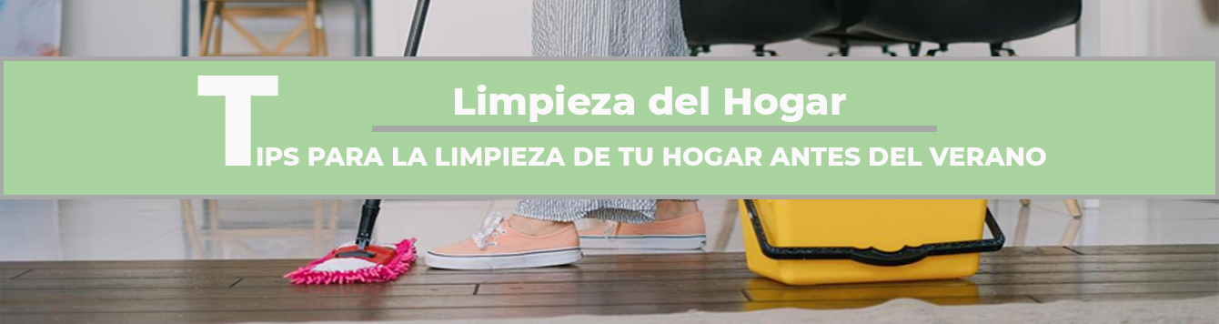 Blog sobre los posibles trucos para dejar tu casa impoluta durante el verano